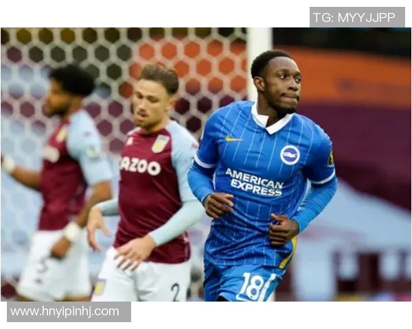 维尔贝克近4场比赛贡献3球1助攻 布莱顿进攻核心表现抢眼